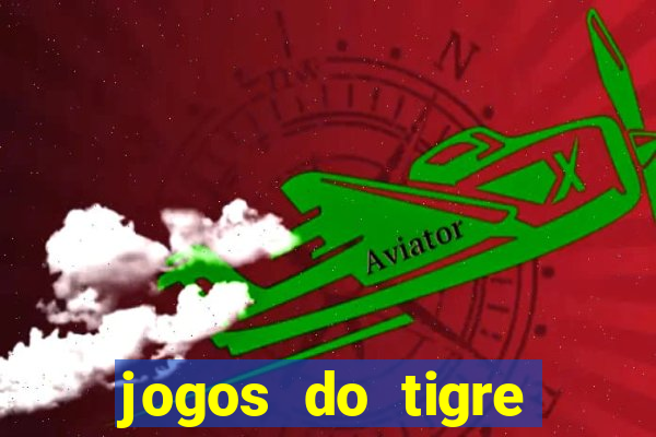 jogos do tigre plataforma nova